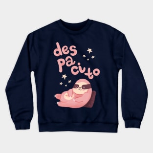 Despacito chill sloth Crewneck Sweatshirt